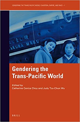 cover Choy Gendering the Trans-Pacific World
